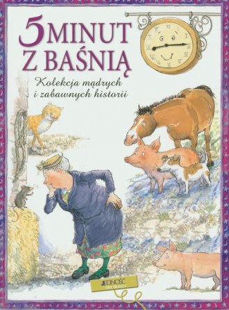 5 minut z baśnią. Kolekcja mądrych - okładka książki