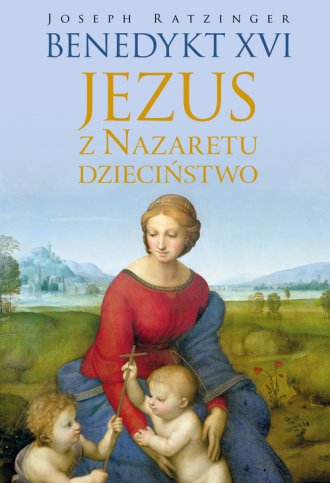 Jezus z Nazaretu. Dzieciństwo - okładka książki