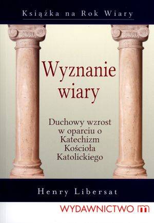 Wyznanie wiary. Duchowy wzrost - okładka książki