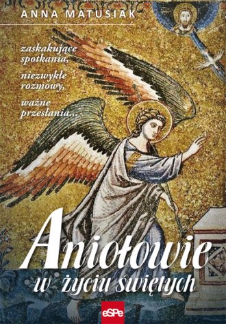 Aniołowie w życiu świętych - okładka książki