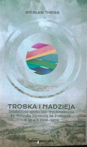 Troska i nadzieja. Działalność - okładka książki