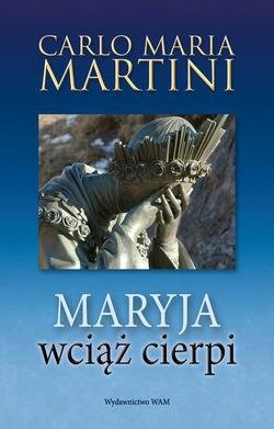Maryja wciąż cierpi - okładka książki