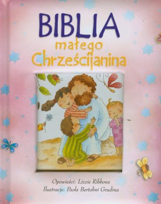 Biblia małego Chrześcijanina (różowa) - okładka książki