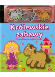 Królewskie zabawy. Flanelkowe układanki - okładka książki