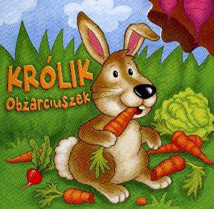 Królik Obżarciuszek - okładka książki