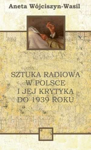 Sztuka radiowa w Polsce i jej krytyka - okładka książki