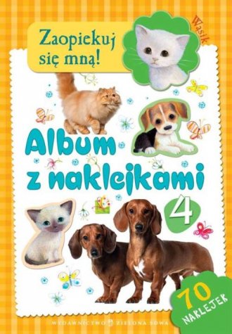 Zaopiekuj się mną. Album z naklejkami - okładka książki