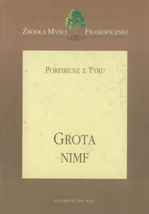 Grota nimf. Seria: Źródła Myśli - okładka książki