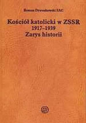 Kościół katolicki w ZSSR 1917-1939. - okładka książki