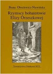 Rzymscy bohaterowie Elizy Orzeszkowej - okładka książki