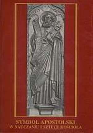 Symbol Apostolski w nauczaniu i - okładka książki
