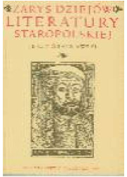 Zarys dziejów literatury staropolskiej - okładka książki