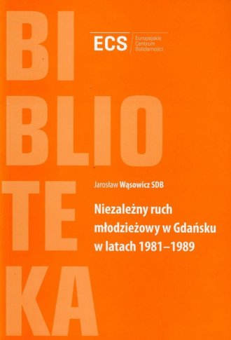 Niezależny ruch młodzieżowy w Gdańsku - okładka książki