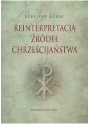 Reinterpretacja źródeł chrześcijaństwa - okładka książki