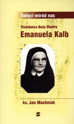 Służebnica Boża Siostra Emanuela - okładka książki