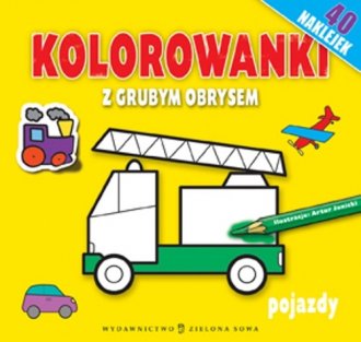 Kolorowanki z grubym obrysem. Pojazdy - okładka książki