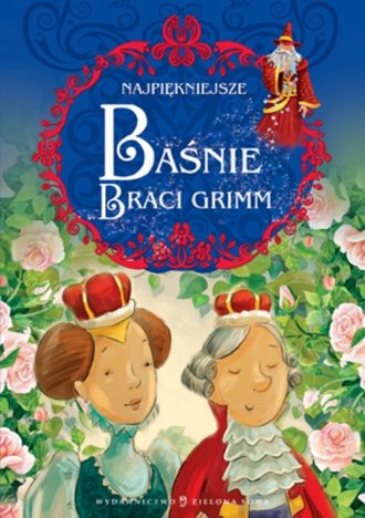 Najpiękniejsze baśnie braci Grimm - okładka książki