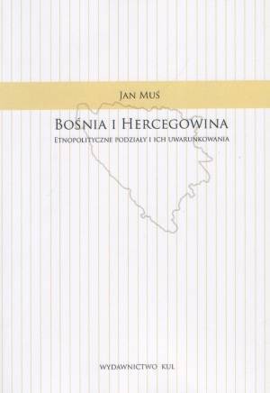 Bośnia i Hercegowina. Etnopolityczne - okładka książki