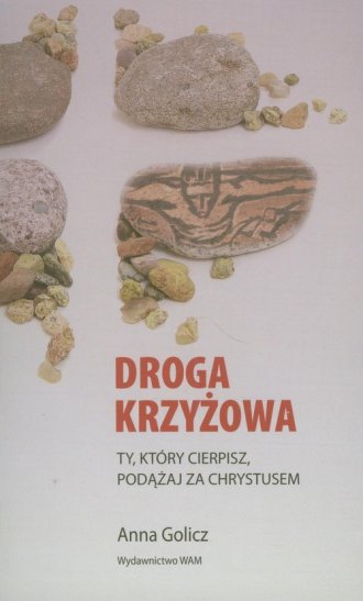 Droga krzyżowa. Ty który cierpisz - okładka książki