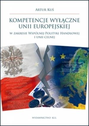 Kompetencje wyłączne Unii Europejskiej - okładka książki