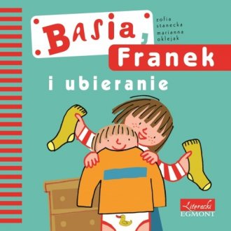Basia, Franek i ubieranie - okładka książki