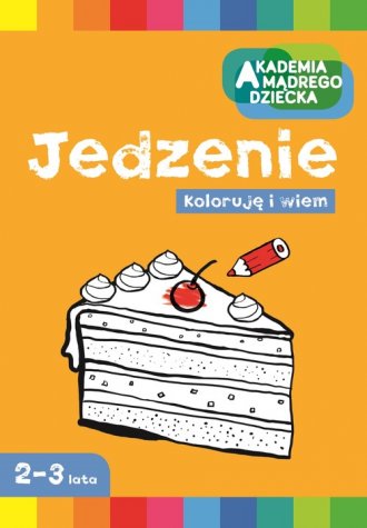 Koloruję i wiem. Jedzenie - okładka książki