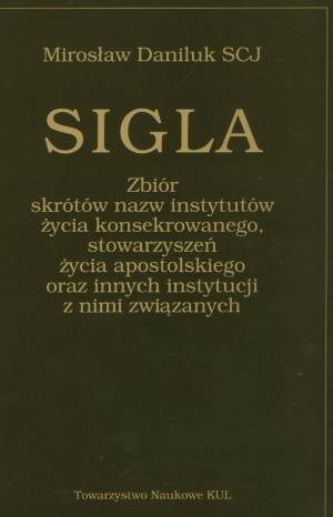 Sigla. Zbiór skrótów nazw instytutów - okładka książki