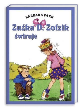 Zuźka D. Zołzik świruje - okładka książki