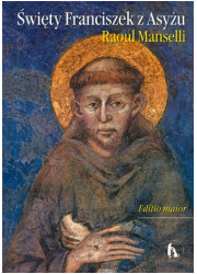 Święty Franciszek z Asyżu. Editio - okładka książki