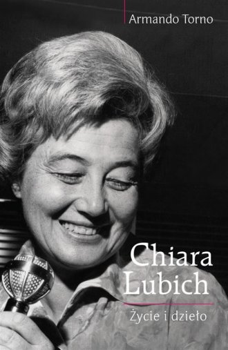 Chiara Lubich. Życie i dzieło - okładka książki