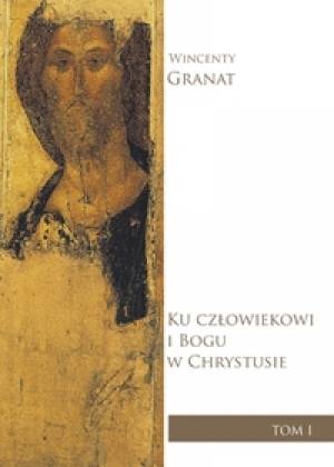 Ku człowiekowi i Bogu w Chrystusie. - okładka książki