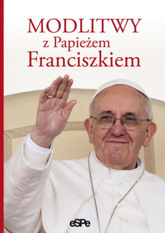 Modlitwy z Papieżem Franciszkiem - okładka książki