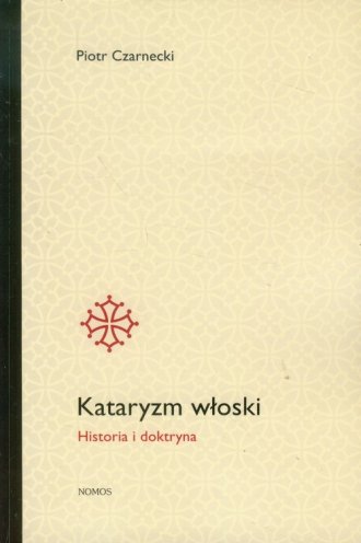 Kataryzm włoski. Historia i doktryna - okładka książki