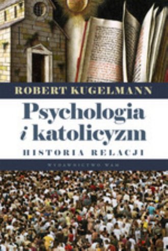 Psychologia i katolicyzm. Historia - okładka książki