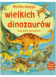 Wielka księga wielkich dinozaurów - okładka książki