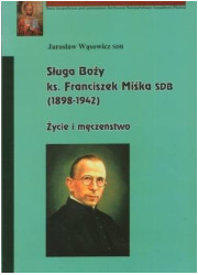 Sługa Boży ks. Franciszek Miśka - okładka książki
