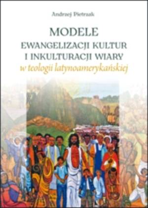 Modele ewangelizacji kultur i inkulturacji - okładka książki