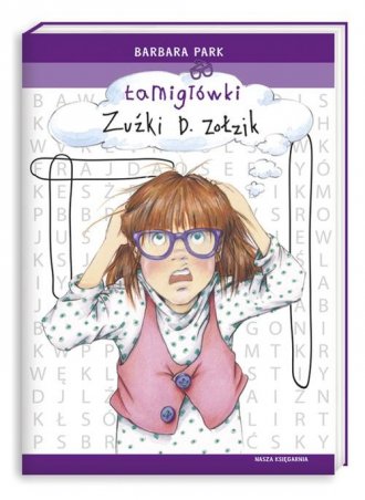 Łamigłówki Zuźki D. Zołzik - okładka książki