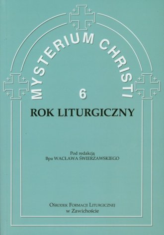 Mysterium Christi 6. Rok liturgiczny - okładka książki