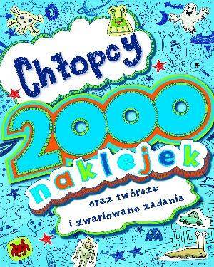 Chłopcy. 2000 naklejek oraz twórcze - okładka książki