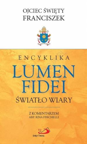 Encyklika Lumen Fidei. Światło - okładka książki