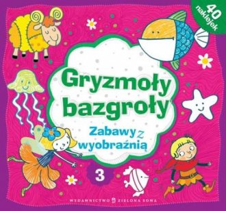 Gryzmoły bazgroły 3. Zabawy z wyobraźnią - okładka książki