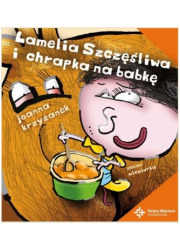 Lamelia Szczęśliwa i chrapka na - okładka książki