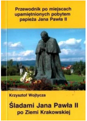 Śladami Jana Pawła II po Ziemi - okładka książki