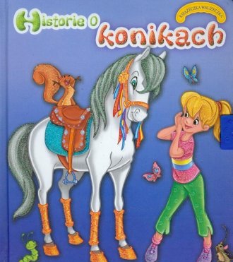 Historie o konikach. Książeczka - okładka książki