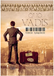 Quo Vadis. Trzecie tysiąclecie - okładka książki