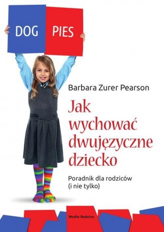 Jak wychować dziecko dwujęzyczne - okładka książki