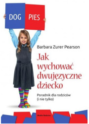 Jak wychować dziecko dwujęzyczne - okładka książki