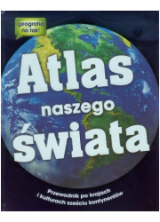 Atlas naszego świata. Przewodnik - okładka książki
