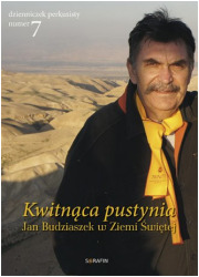 Kwitnąca pustynia. Jan Budziaszek - okładka książki